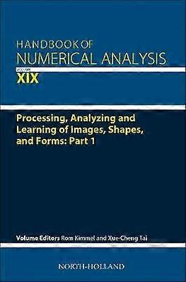 Processing Analyzing and Learning of Images Shapes and Forms: Part 1