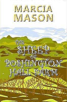 The Sheep of Poshington Hall Farm