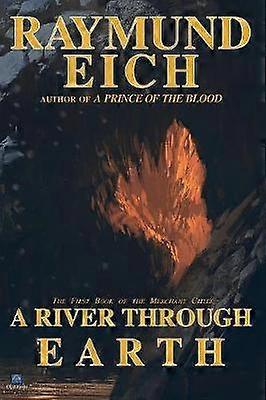 A River Through Earth Volume 1 The Merchant Cities