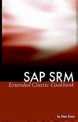 SAP SRM Extended Classic Cookbook