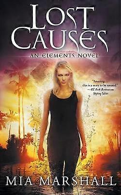 Lost Causes Elements Book 4