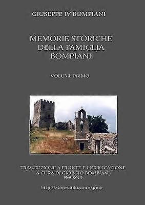 Memorie storiche della famiglia Bompiani (Vol. I)