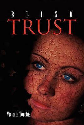 Blind Trust The Slayer Book One