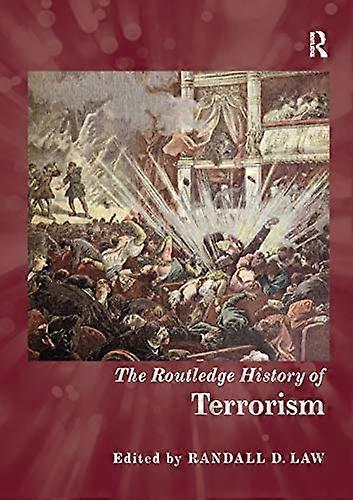 The Routledge History of Terrorism