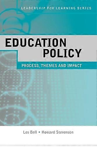Education Policy: Process Themes and Impact