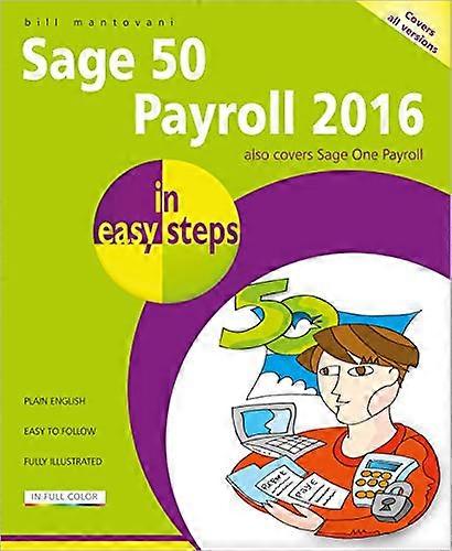 Sage 50 Payroll 2016 in Easy Steps