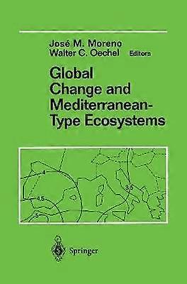 Global Change and Mediterranean-Type Ecosystems