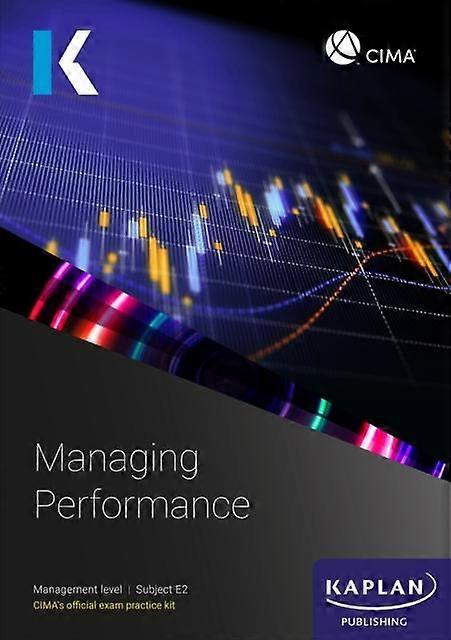 E2 Managing Performance - Exam Practice Kit - KAPLAN - Finance and accounting - Kaplan Publishing - Paperback