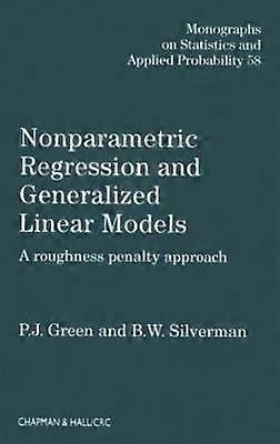 Nonparametric Regression and Generalized Linear Models