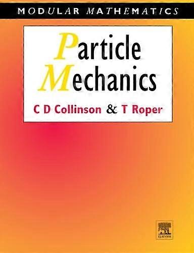 Mecánica de partículas (Serie Matemática Modular)