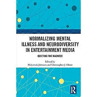 Mielisairauksien ja neurodiversiteetin normalisointi viihdemediassa: hulluuden hiljentäminen