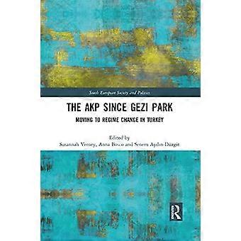 L’AKP depuis le parc Gezi : vers un changement de régime en Turquie (Société et politique d’Europe du Sud)