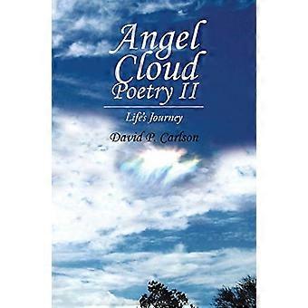 Angel Cloud Poetry II: Die Reise des Lebens