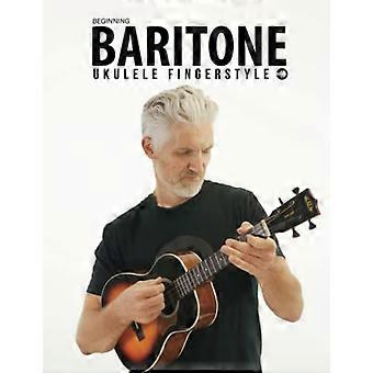 Inizio Baritono Ukulele Fingerstyle Songbook: Uke Like The Pros