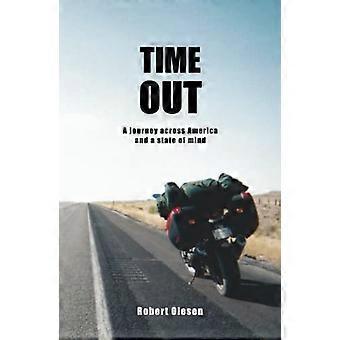 Time Out: A journey across America and a state of mind