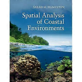 Análise Espacial de Ambientes Costeiros - Sarah M. Hamylton