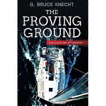 The Proving Ground: The Inside Story of the 1998 Sydney to Hobart