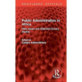 Public Administration in Africa Main Issues and Selected Country Studies