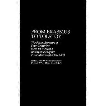From Erasmus To Tolstoy The Peace Literature Of Four Centuries Jacob Ter Meulen' - Jacob Ter Meulen - Hardcover - en Book