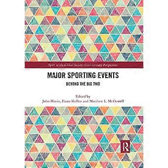 Major Sporting Events Beyond The Big Two - Taylor & Francis Ltd - Pehmeäkantinen - en-Book