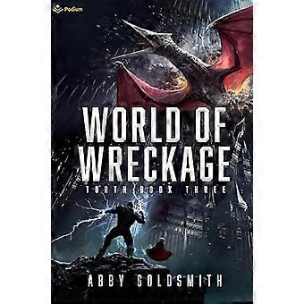 World of wreckage a dark sci-fi epic fantasy