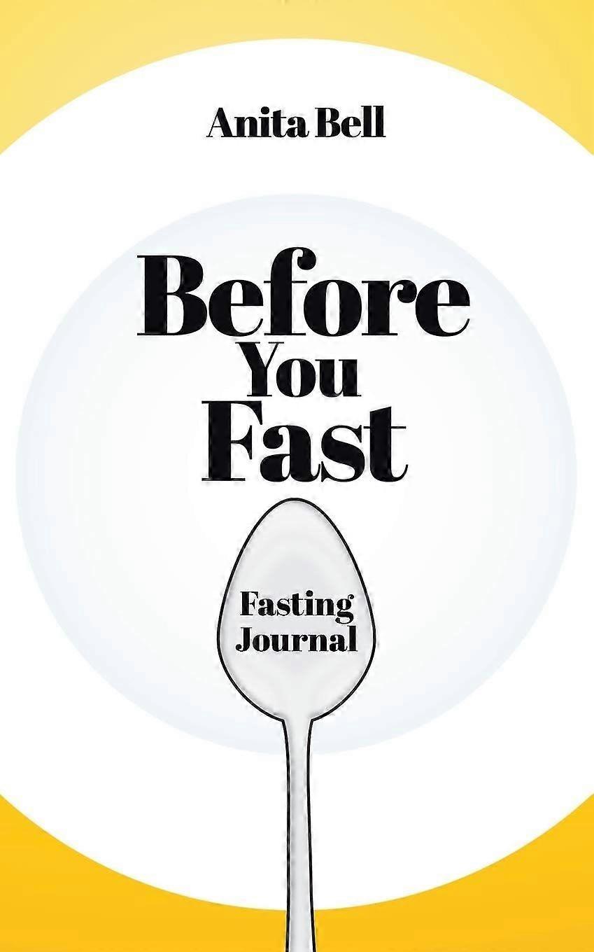 Before you fast fasting journal