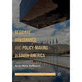 Regional Governance and Policy Making in South America