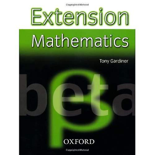 Extension Mathematics: Year 8: Beta (Extension Mathematics Ks3)