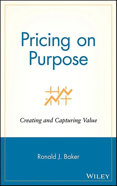 Pricing On Purpose - Ronald J. Baker