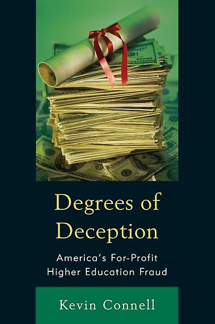 Degrees Of Deception by Kevin W. Connell Paperback Book