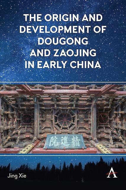 The Origin And Development Of Dougong And Zaojing In Early China by Jing Xie Paperback Book