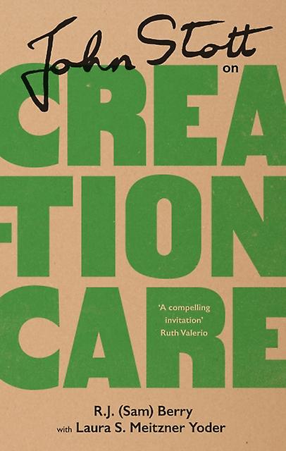 John Stott On Creation Care by Laura Yoder Paperback Book