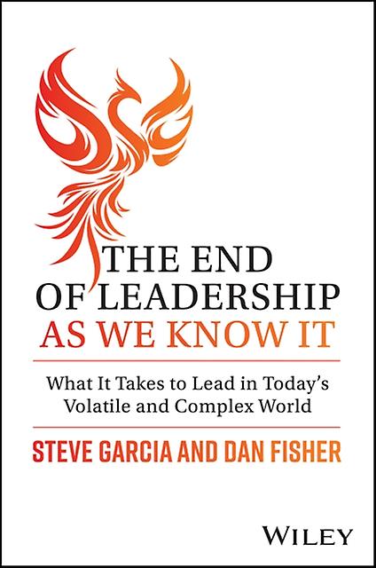 The End Of Leadership As We Know It by Dan Fisher Hardback Book