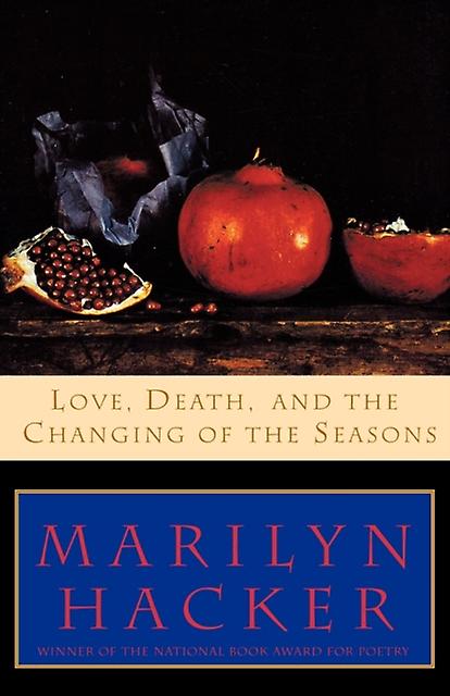 Love Death And The Changing Of The Seasons