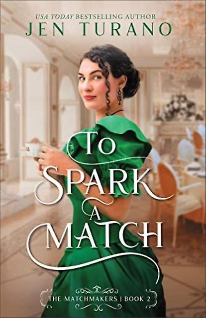 To Spark A Match - Jen Turano