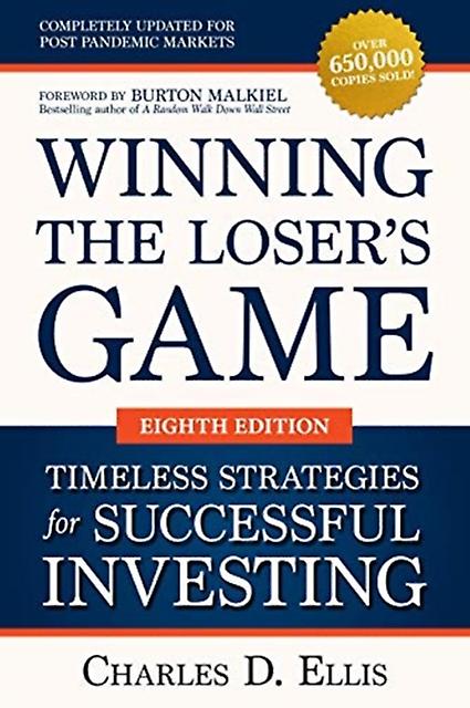 Winning The Losers Game Timeless Strategies For Successful Investing Eighth Edit by Burton Malkiel Hardback Book