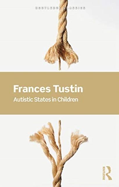 Autistic States In Children by Frances Tustin Paperback