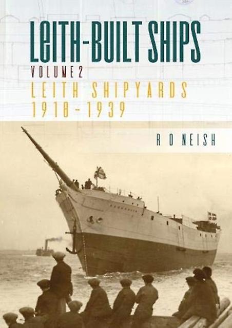 Leithbuilt Ships by R.O. Neish Paperback