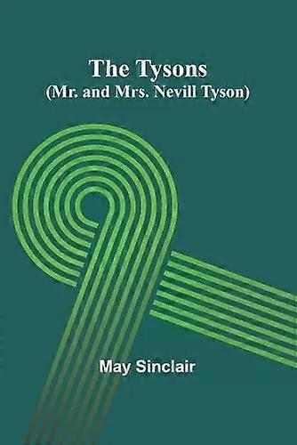 Os Tysons, Sr. e Sra. Nevill Tyson - May Sinclair
