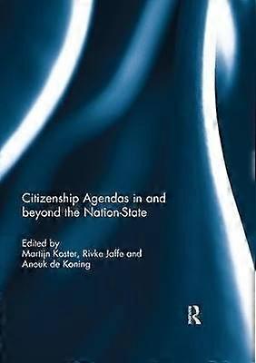 Citizenship Agendas in and beyond the Nation-State
