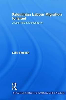 Palestinian Labour Migration to Israel