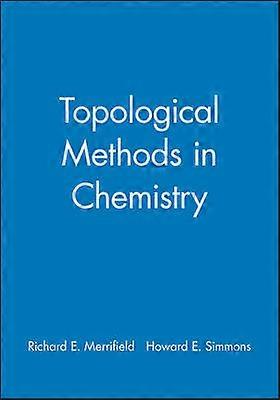 Topological Methods in Chemistry