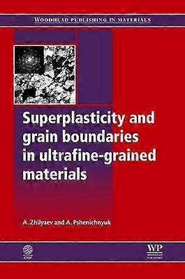 Superplasticity and Grain Boundaries in Ultrafine-Grained Materials