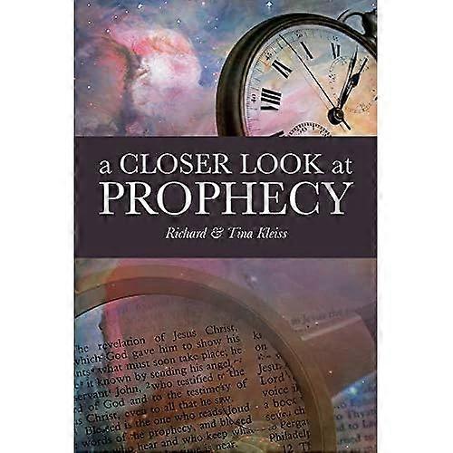 A Closer Look at Prophecy