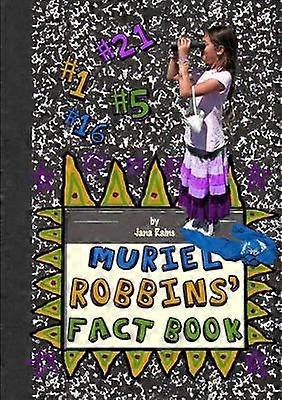 Muriel Robbins' Fact Book