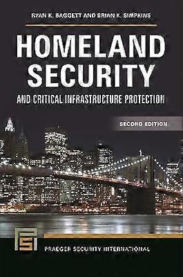 Homeland Security and Critical Infrastructure Protection
