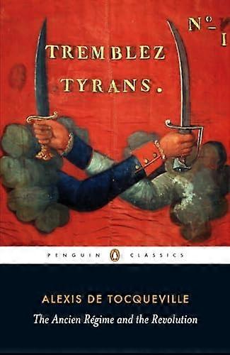 Ancien Regime and the Revolution
