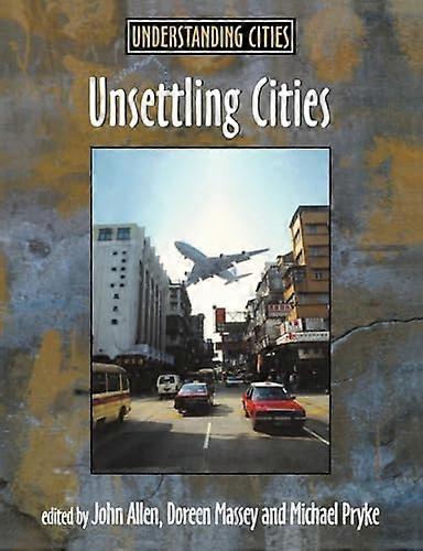 Unsettling Cities: Movement/Settlement