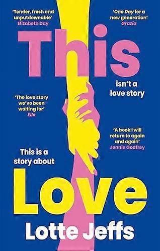 This Love: ONE DAY for a new generation Grazia