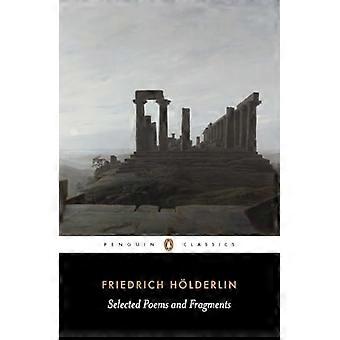 Ausgewählte Gedichte und Fragmente (Penguin Classics: Dichter in der Übersetzung)